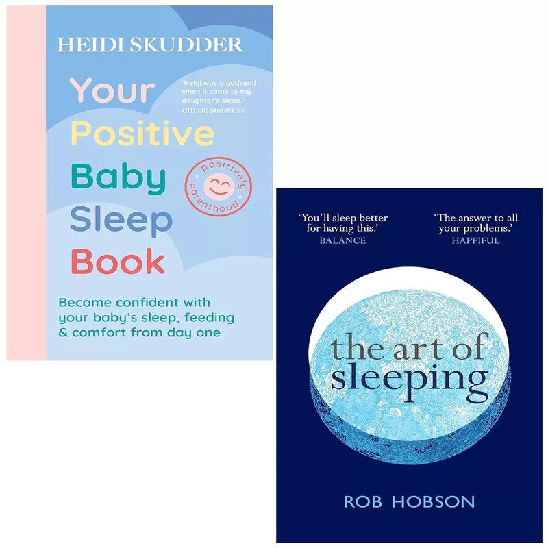 Your Positive Baby Sleep Heidi Skudder, Art of Sleeping Rob Hobson 2 Books Set