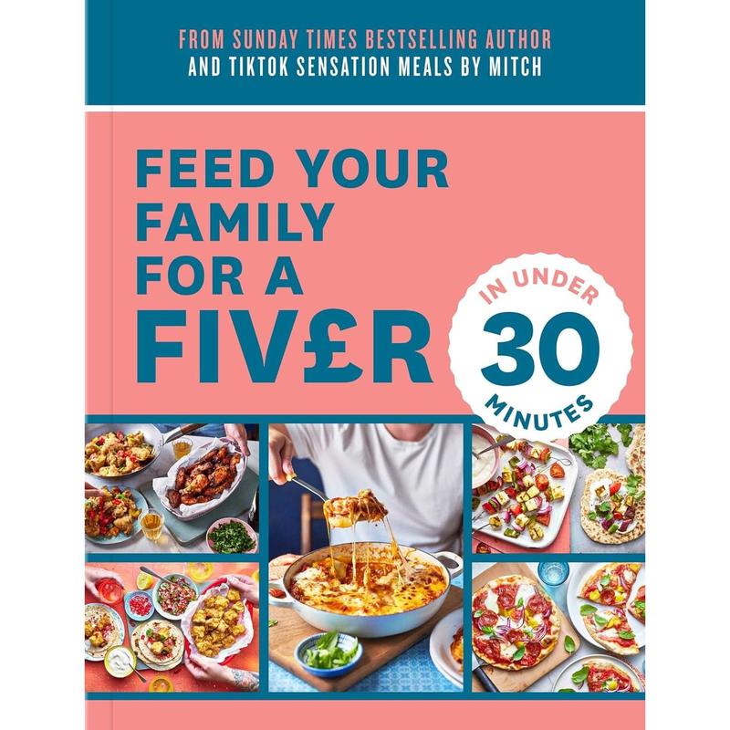 Feed Your Family For a Fiver  in Under 30 Minutes!