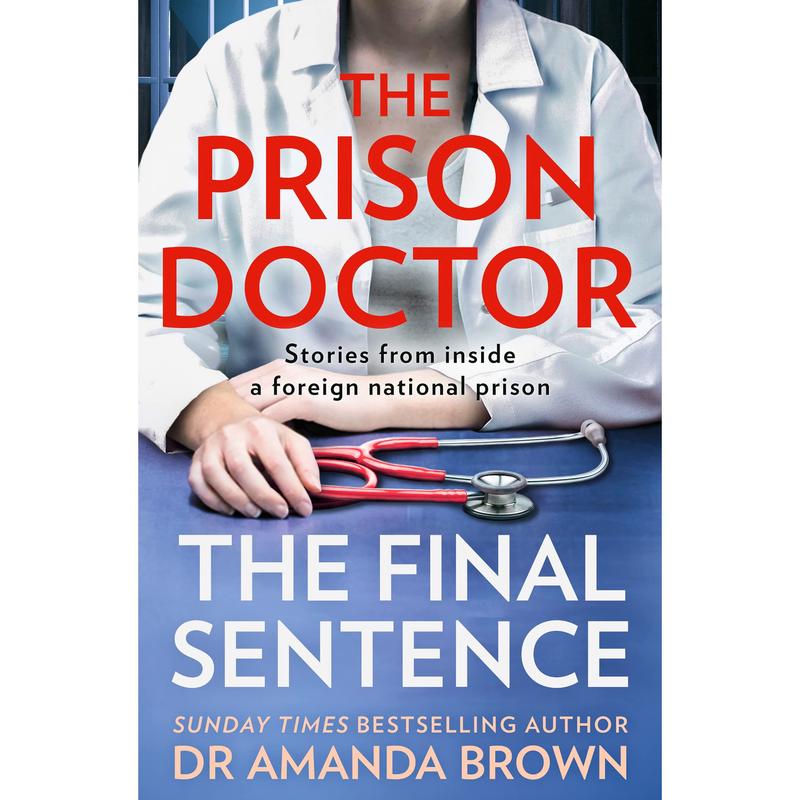 [PACKED] The Prison Doctor: True stories from inside a foreign national prison from the Sunday Times best-selling author | 9780008448011 | SNG14078