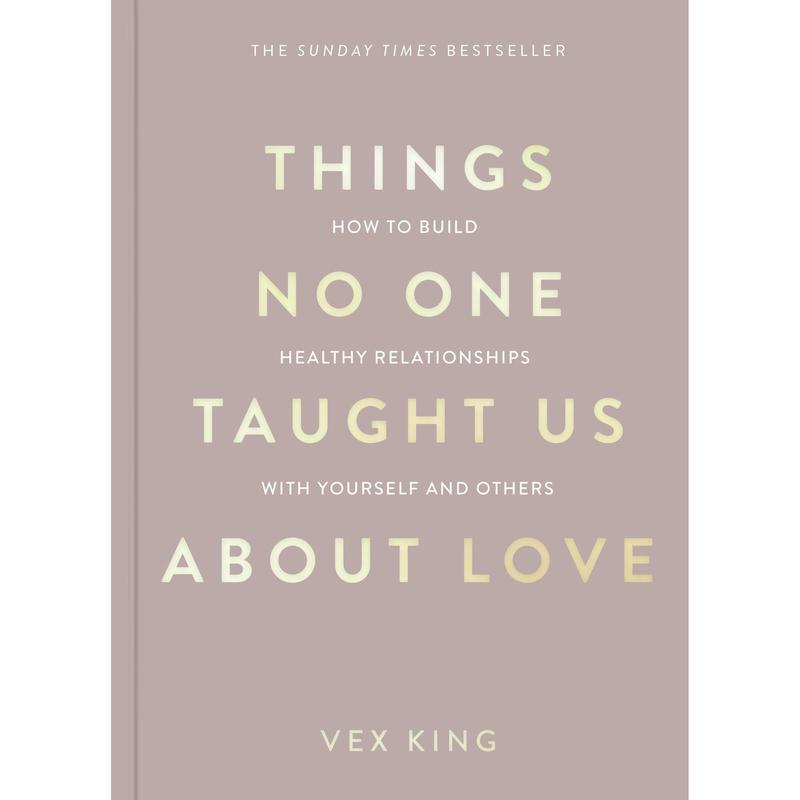 [PACKED] Things No One Taught Us About Love: The Sunday Times Bestseller. How to Build Healthy Relationships with Yourself and Others (The Good Vibes Trilogy) | 9781035044412 | SNG20888