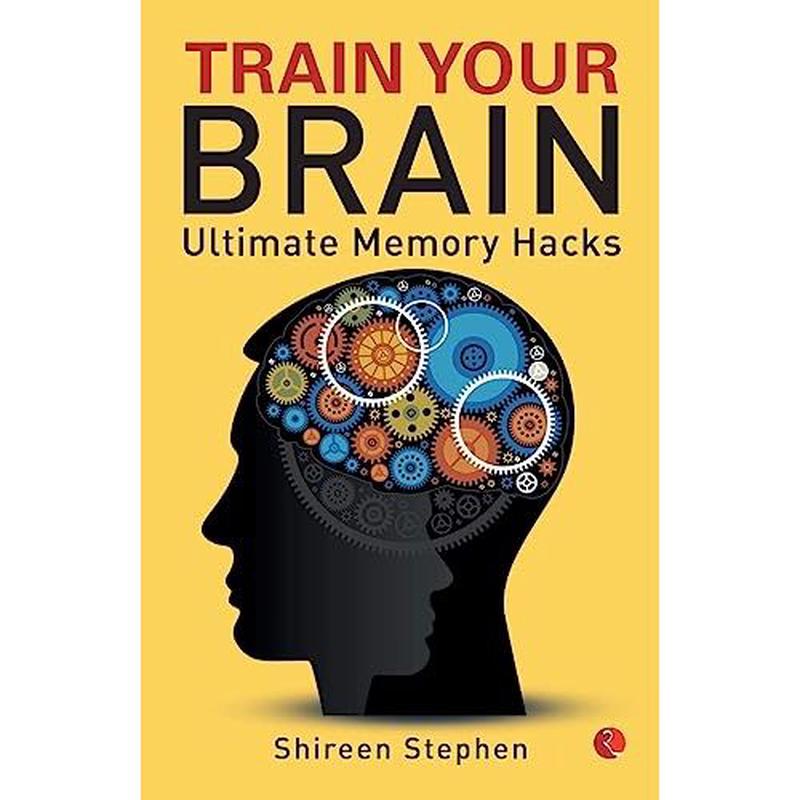 [PACKED] Train Your Brain: Ultimate Memory Hacks | 9789353047207 | SNG6671
