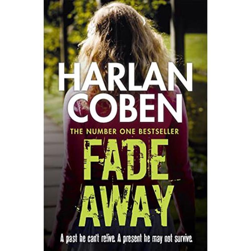 Fade Away: A gripping thriller from the #1 bestselling creator of hit Netflix show Fool Me Once