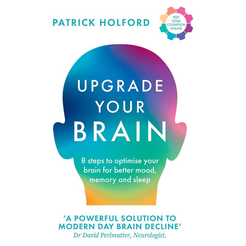 Upgrade Your Brain: Unlock Your Life's Full Potential