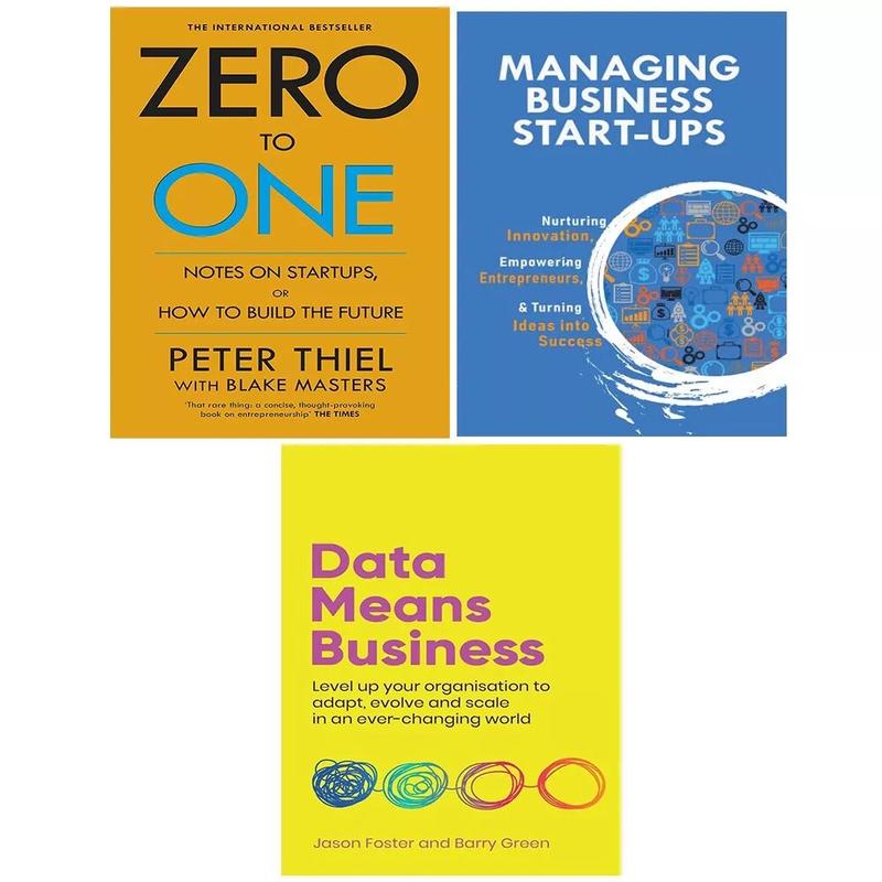 Zero to One,Data Means Business Jason Foster,Managing Business Start-Ups 3 Books Set