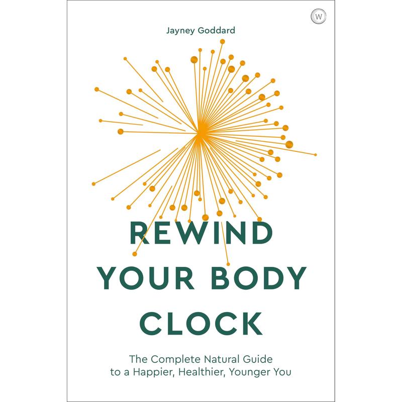 [PACKED] Rewind Your Body Clock: The Complete Natural Guide to a Happier, Healthier, Younger You | 9781786782168 | SNG5998