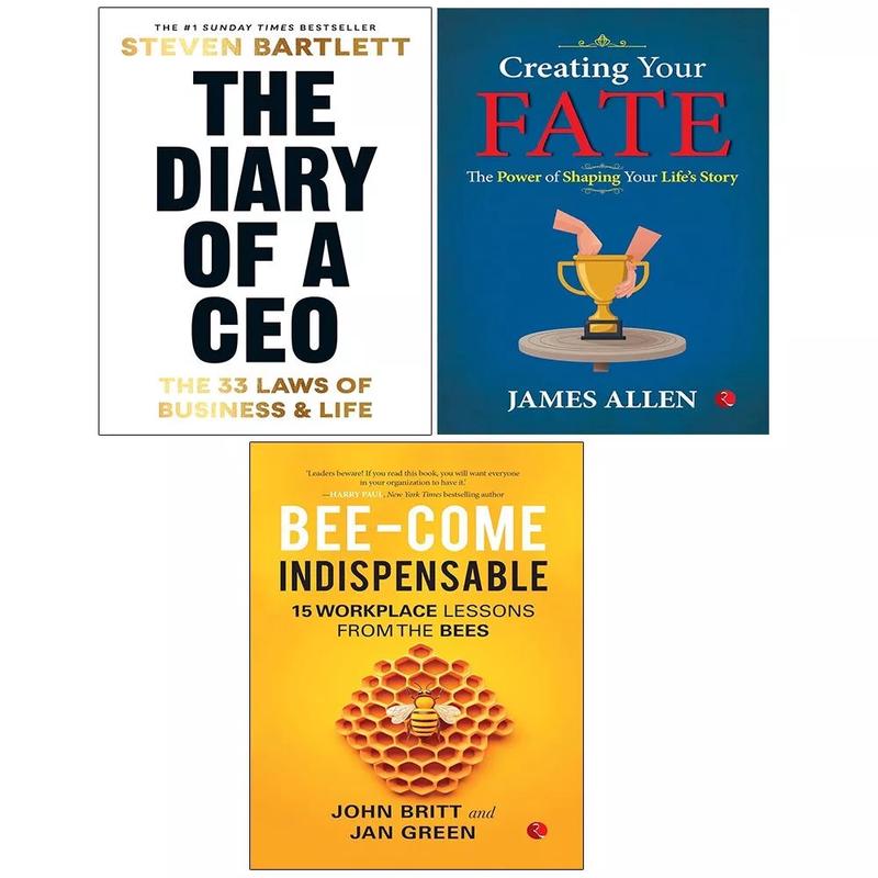 The Diary of a CEO, Creating Your Fate & Bee-come Indispensable 3 Books Collection Set