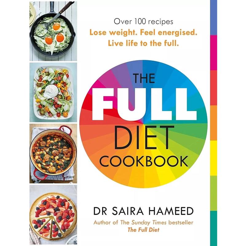 Full Diet Cookbook: Over 100 delicious recipes by Dr Saira Hameed Paperback