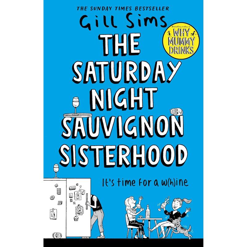 The Saturday Night Sauvignon Sisterhood Hardcover by Gill Sims