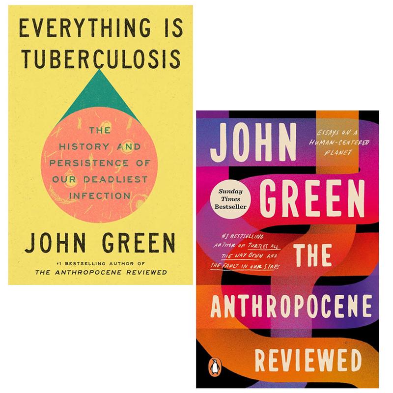 John Green 2 Books Collection Set The Anthropocene Reviewed, Everything Is Tuberculosis (HB)