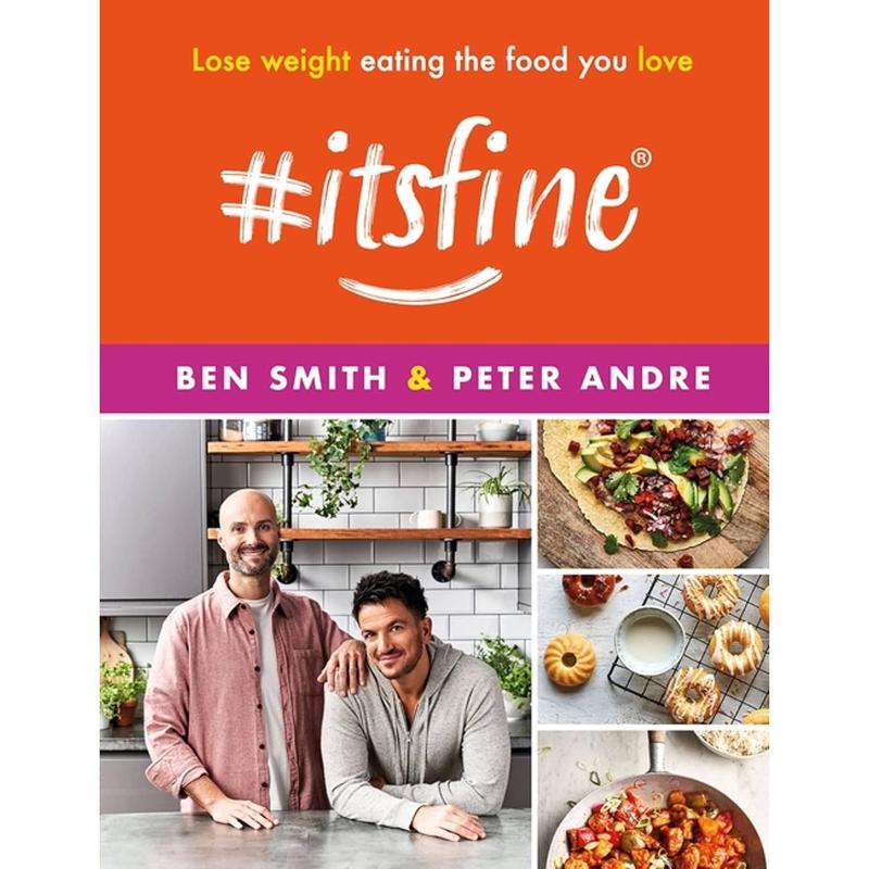 #ItsFine: Lose weight eating the food you love by Ben Smith, Peter Andre Hardcover