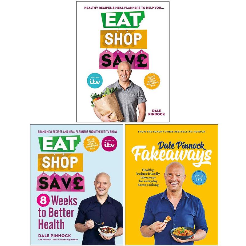 Dale Pinnock Collection 3 Books Set (Eat Shop Save, 8 Weeks to Better Health, Dale Pinnock Fakeaways)